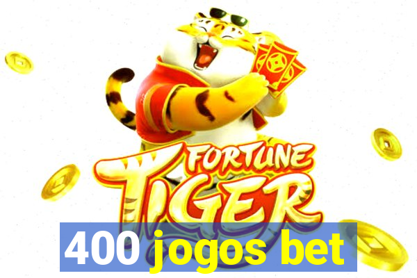 400 jogos bet